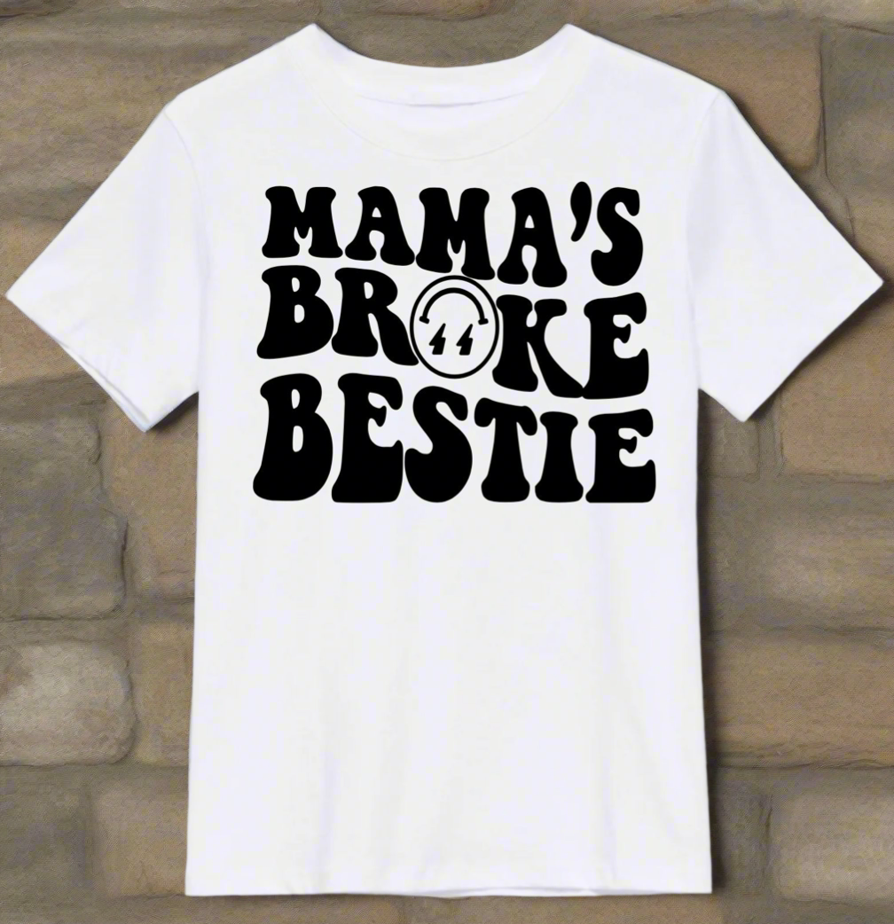 Mama’s broke bestie toddler tee