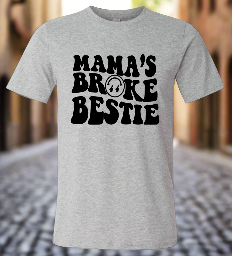 Mama’s broke bestie toddler tee